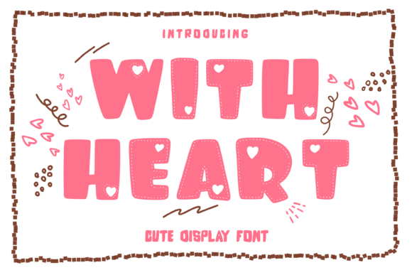 With Heart: A Font That Adds Love to Branding